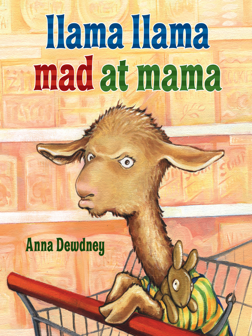 Anna Dewdney作のLlama Llama Mad at Mamaの作品詳細 - 貸出可能